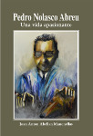 PEDRO ABREU. UNA VIDA APASIONANTE
